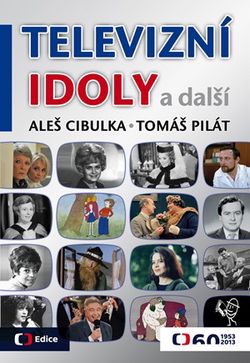 Televizní idoly | Aleš Cibulka, Tomáš Pilát