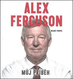Alex Ferguson Můj příběh (audiokniha) | Alex Ferguson