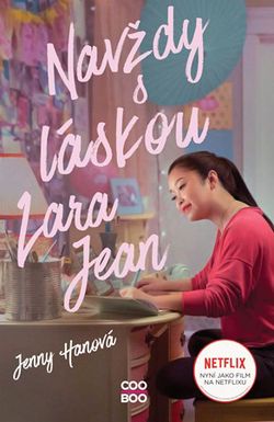 Navždy s láskou Lara Jean (filmové vydání) | Romana Bičíková, Jenny Hanová