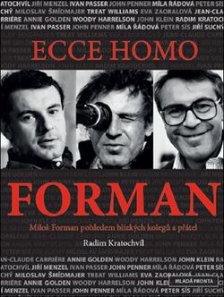Ecce homo Forman | Radim Kratochvíl