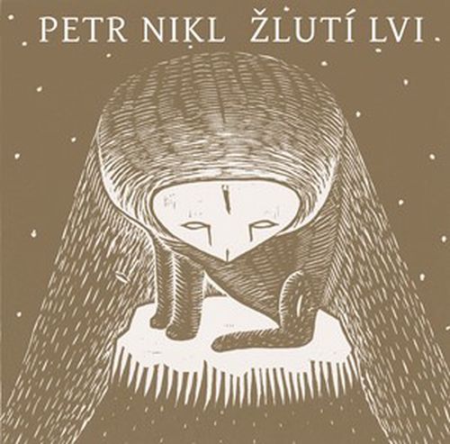 Žlutí lvi | Petr Nikl, Petr Nikl
