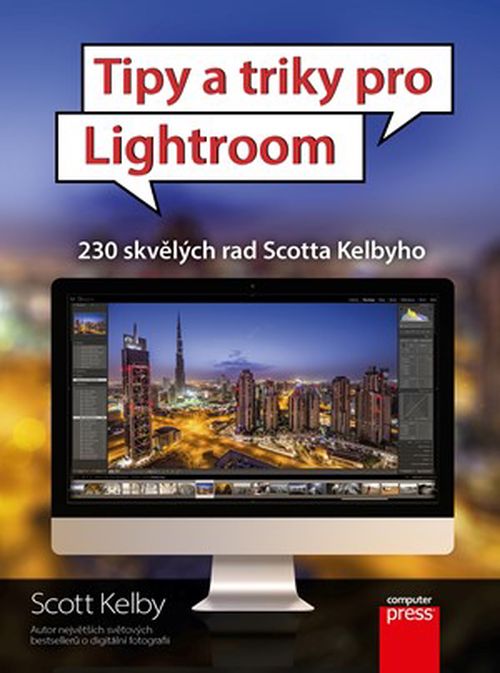 Tipy a triky pro Lightroom | Scott Kelby