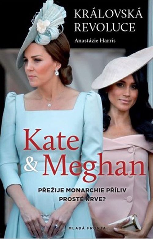 Královská revoluce: Kate a Meghan | Anastázie Harris