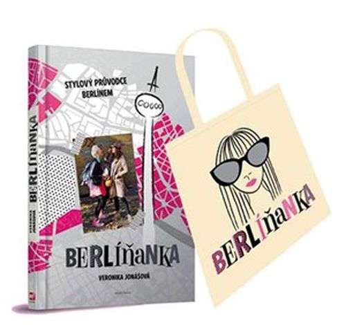 Berlíňanka - Stylový průvodce... + taška | Veronika Jonášová