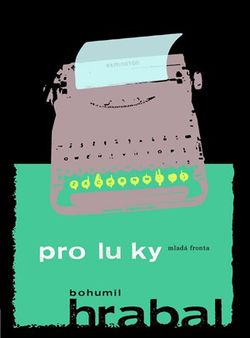 Proluky | Bohumil Hrabal
