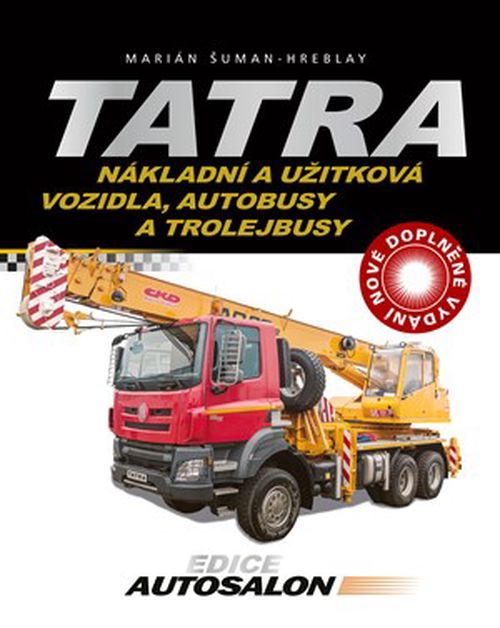 Tatra - nákladní a užitková vozidla, autobusy a trolejbusy | Marián Šuman-Hreblay