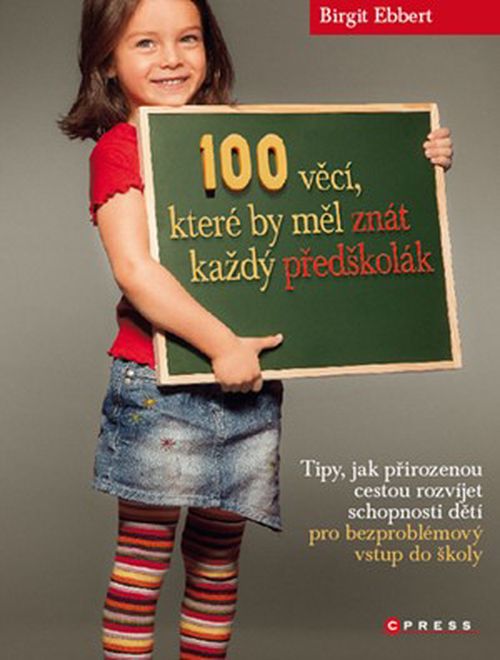 100 věcí, které by měl znát každý předškolák | Birgit Ebbert