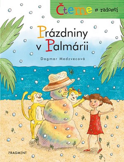 Čteme s radostí – Prázdniny v Palmárii  | Dagmar Medzvecová, Dagmar Medzvecová