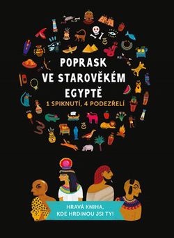 Poprask ve starověkém Egyptě | Lucie Konvičková, Camille Gautier, Margaux Carpentier