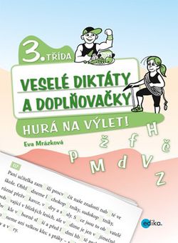 Veselé diktáty a doplňovačky - Hurá na výlet (3. třída) | Eva Mrázková