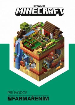 Minecraft Průvodce farmařením | kolektiv