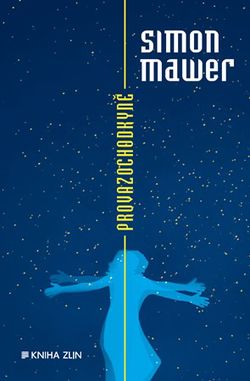 Provazochodkyně (paperback) | Lucie Mrázová, Lucie Mrázová, Filip Hanzlík, Simon Mawer