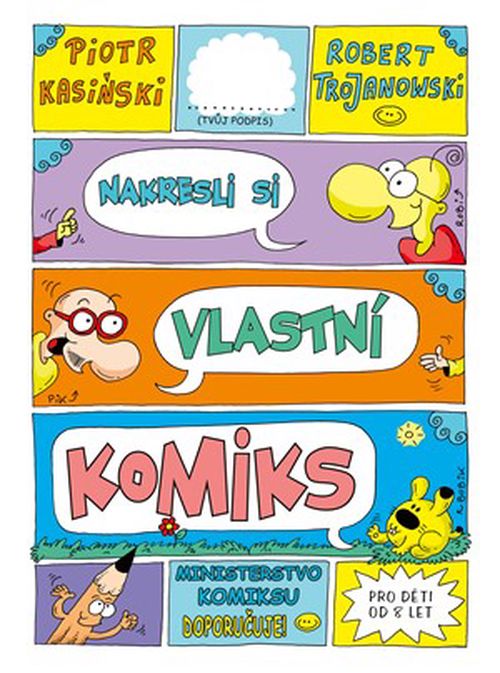 Nakresli si vlastní komiks | Robert Trojanowski, Piotr Kasiński