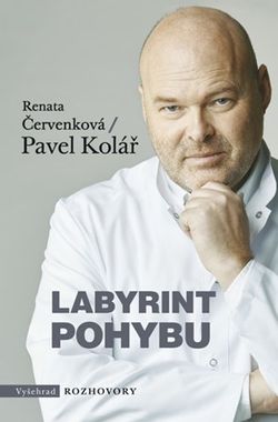 Labyrint pohybu | Pavel Kolář, Renata Svobodová, Radek Petříček