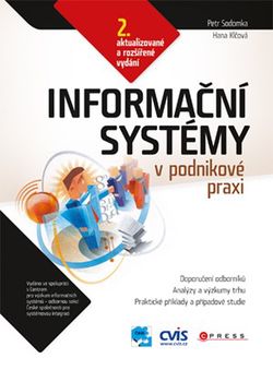 Informační systémy v podnikové praxi | Hana Klčová, Petr Sodomka