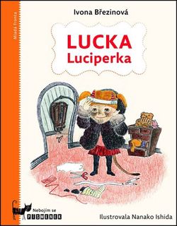 Lucka Luciperka | Ivona Březinová, Nanako Ishida