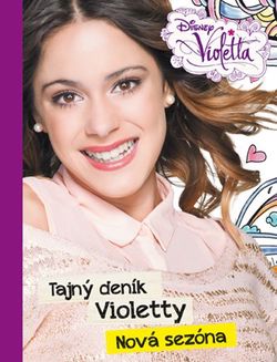 Violetta - Tajný deník Violetty - Nová sezóna | Walt Disney, Walt Disney