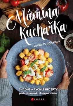 Mámina kuchařka | Lenka Krupičková