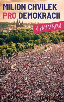 Milion chvilek pro demokracii v památníku  | ČTK, Nikola Staňková