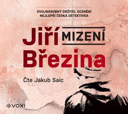 Mizení (audiokniha) | Jiří Březina, Jakub Saic