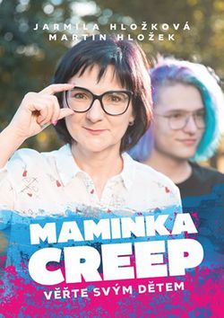 Maminka Creep | Jarmila Hložková