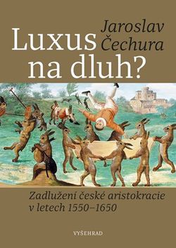 Luxus na dluh?  | Jaroslav Čechura, Lobkowicz Collections