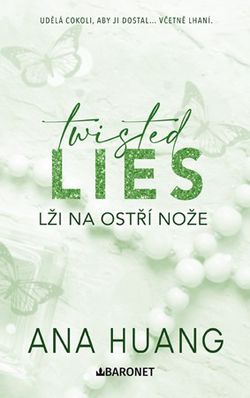 Twisted Lies: Lži na ostří nože | Ivana Dresia, Ana Huang