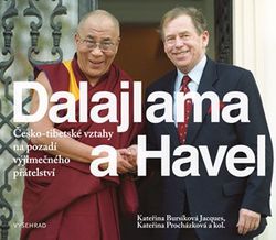 Dalajlama a Havel | Kateřina Jacques Bursíková, Kateřina Procházková, kolektiv autorů