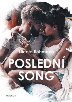Poslední song | Barbora Špundová, Nicole Böhmová