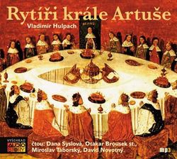 Rytíři krále Artuše (audiokniha) | Vladimír Hulpach