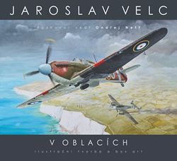 Jaroslav Velc – V oblacích | Ondřej Neff, Ondřej Müller, Jaroslav Velc, Zdeněk Šebesta, Vlastimil Suchý
