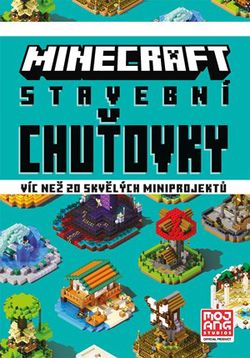 Minecraft - Stavební chuťovky | Kolektiv, Vilém Zavadil