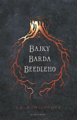 Bajky barda Beedleho | J. K. Rowlingová, Pavel Medek, Kolektiv, Olly Moss