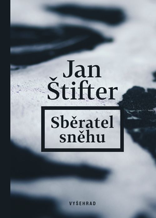 Sběratel sněhu | Jan Štifter