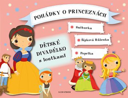 Pohádky o princeznách - Dětské divadélko s loutkami | Oldřich Růžička