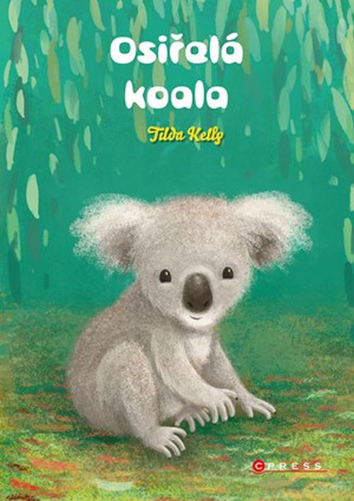 Osiřelá koala | Šárka Krejčová, Kolektiv, Tilda Kelly