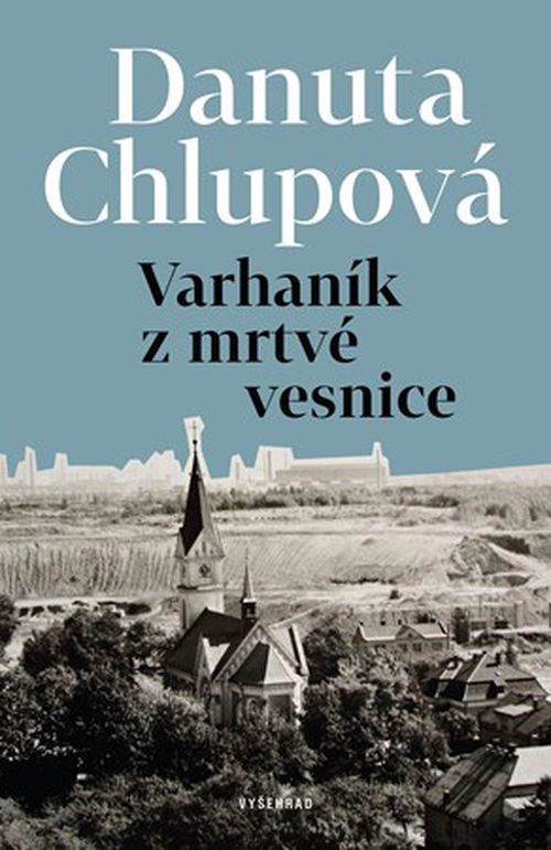 Varhaník z mrtvé vesnice | Danuta Chlupová