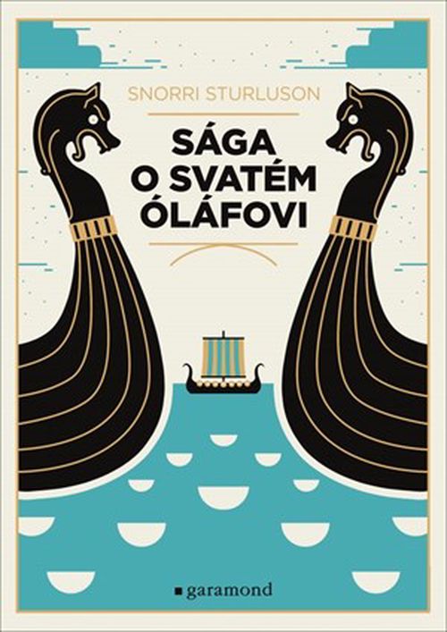 Sága o svatém Óláfovi | Ladislav Heger, Snorri Sturluson