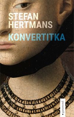 Konvertitka | Radka Smejkalová, Stefan Hertmans