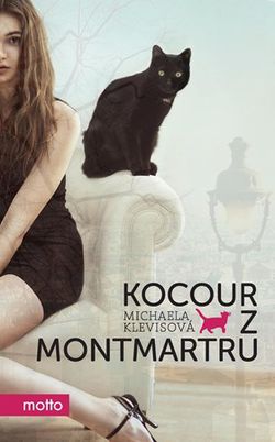 Kocour z Montmartru | Tereza Králová, Michaela Klevisová