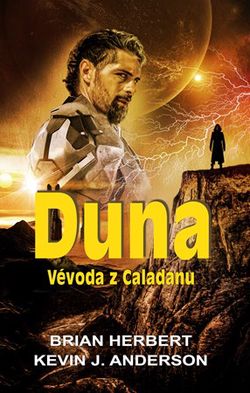 Duna: Vévoda z Caladanu | Brian Herbert, Dana Chodilová, Kevin J. Anderson