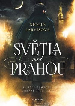 Světla nad Prahou | Tereza Dubenská, Nicole Jarvis, Nicole Jarvis