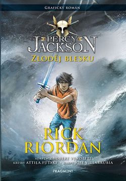 Percy Jackson - Zloděj blesku (Grafický román) | Dana Chodilová, Rick Riordan, Rick Riordan