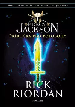 Percy Jackson – Příručka pro polobohy  | Dana Chodilová, Rick Riordan
