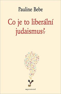 Co je to liberální judaismus? | Petr Himmel, Pauline Bebe