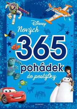 Disney Pixar - Nových 365 pohádek do postýlky | Světlana Ondroušková, Roman Sikora, Jan Červený