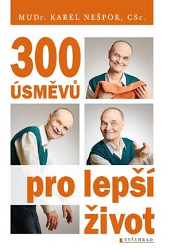 300 úsměvů pro lepší život | Karel Nešpor