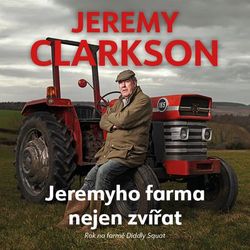 Jeremyho farma nejen zvířat - Jeremy Clarkson [audiokniha]