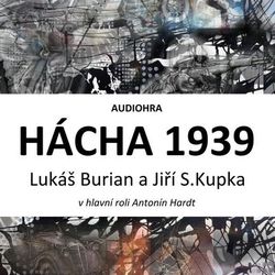 Hácha 1939 - Jiří S. Kupka, Lukáš Burian [audiokniha]