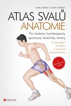 Atlas svalů - anatomie, 2. aktualizované vydání | Pavla Pokorná, Chris Jarmey